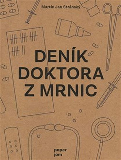 Levně Deník doktora z Mrnic - Martin Jan Stránský
