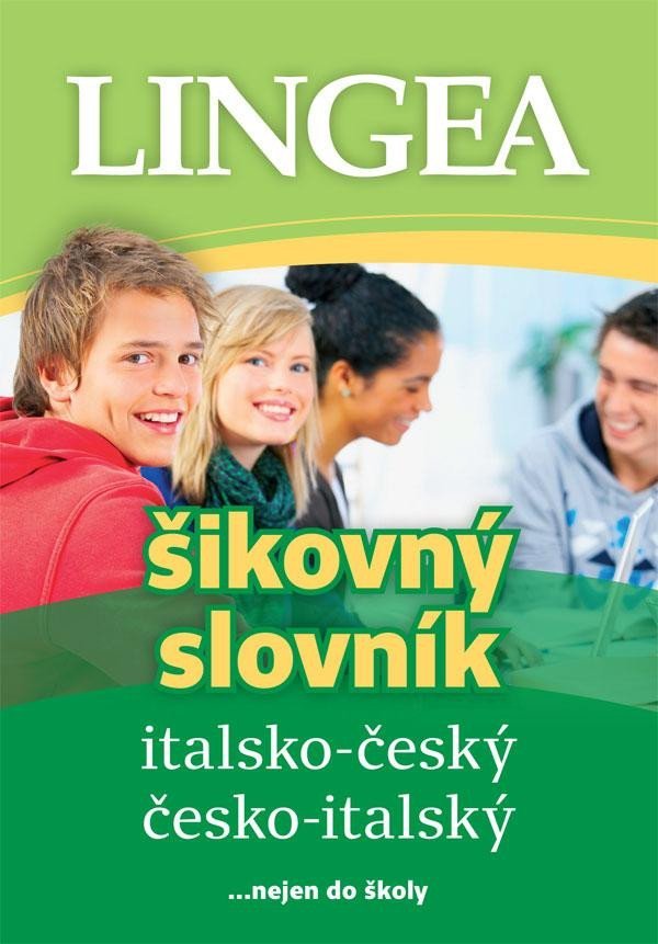 Levně Italsko-český, česko italský šikovný slovník...… nejen do školy, 2. vydání