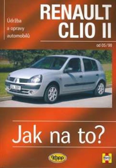 Levně Renault Clio II od 05/98 - Jak na to? - 87. - Peter T. Gill