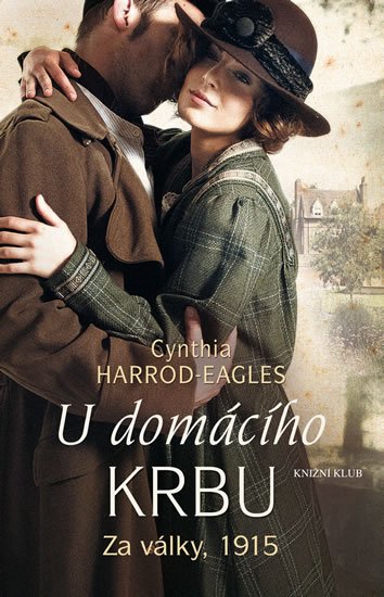 Za války, 1915: U domácího krbu - Cynthia Harrod-Eagles