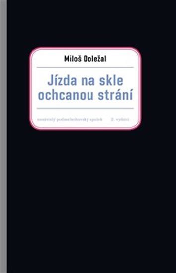 Levně Jízda na skle ochcanou strání - Miloš Doležal