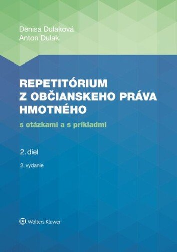 Levně Repetitórium z občianskeho práva hmotného - Anton Dulak; Denisa Dulaková