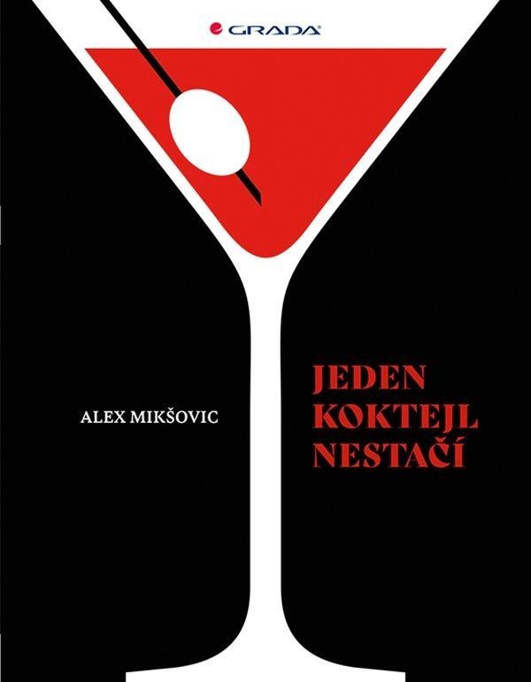 Jeden koktejl nestačí - Alexandr Mikšovic