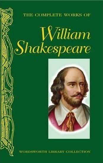 The Complete Works Of William Shakespeare - William Shakespeare