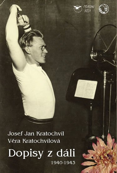 Dopisy z dáli (1940-1943) - Josef Jan Kratochvíl