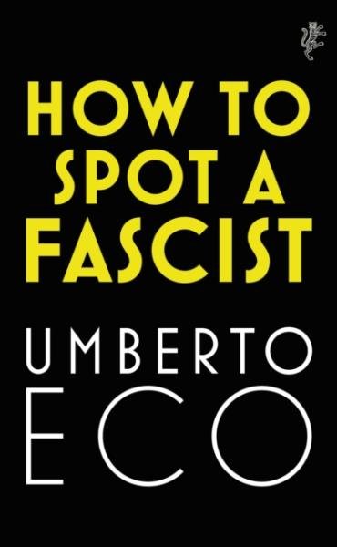 Levně How to Spot a Fascist - Umberto Eco