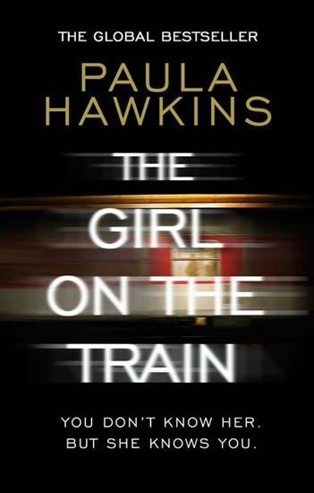 Levně The Girl on the Train, 1. vydání - Paula Hawkins