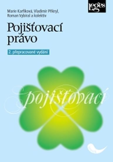 Levně Pojišťovací právo, 2. přepracované vydání - Marie Karfíková
