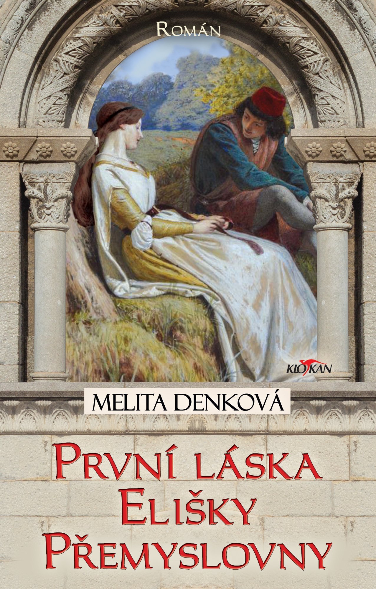 Levně První láska Elišky Přemyslovny - Melita Denková