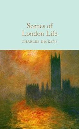 Levně Scenes of London Life - Charles Dickens