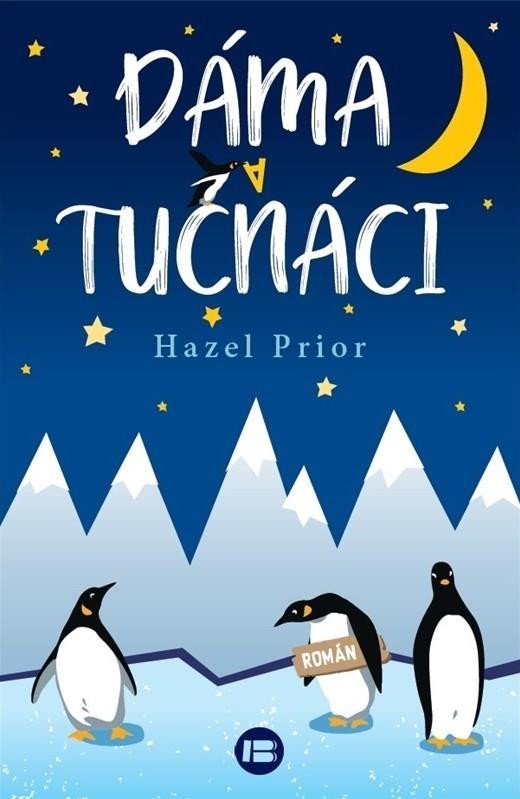 Dáma a tučňáci - Hazel Prior
