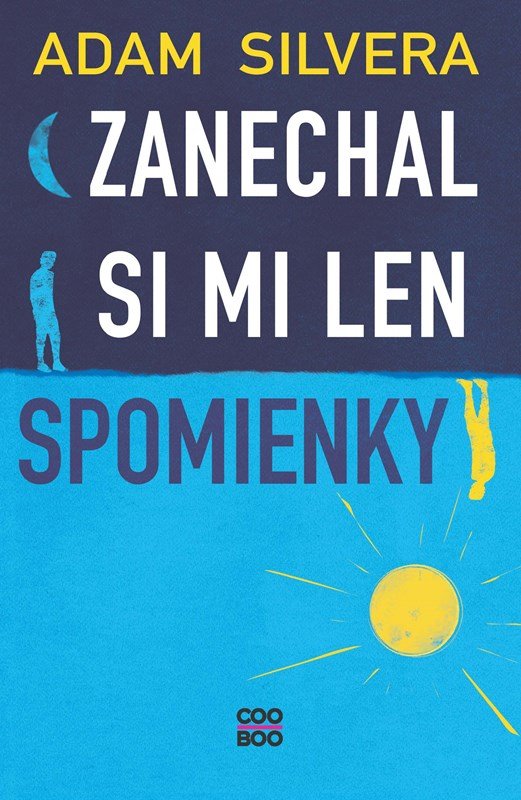 Levně Zanechal si mi len spomienky - Adam Silvera