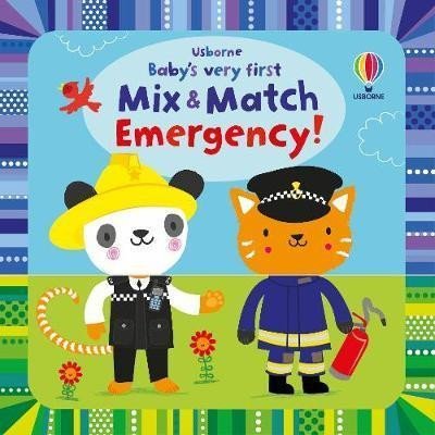 Baby´s Very First Mix and Match Emergency! - Fiona Watt
