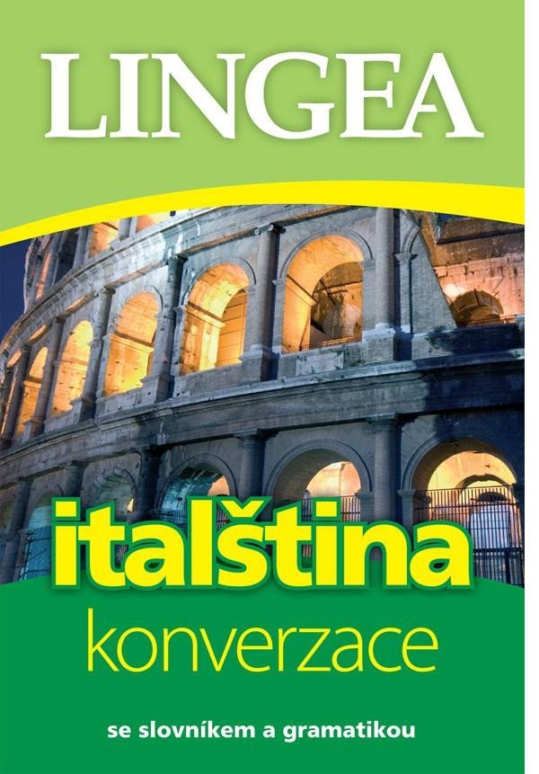 Italština - konverzace se slovníkem a gramatikou, 5. vydání - autorů kolektiv