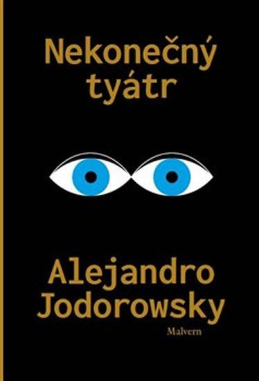 Levně Nekonečný tyátr - Alejandro Jodorowsky