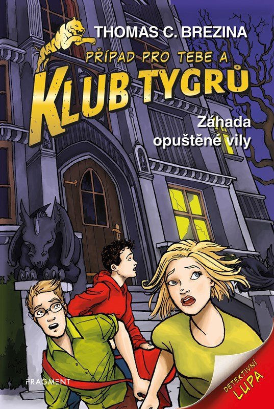 Klub Tygrů – Záhada opuštěné vily - Thomas Conrad Brezina