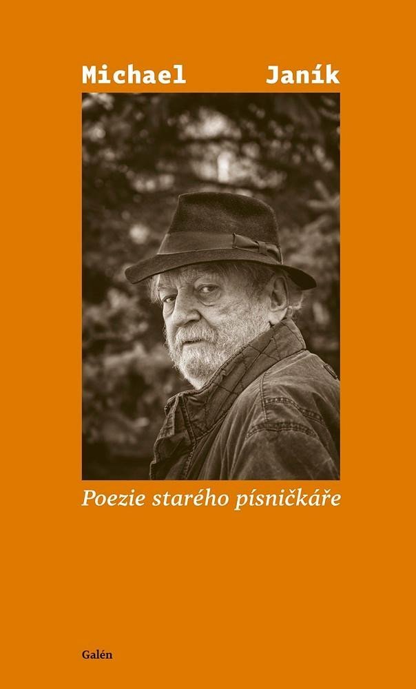 Levně Poezie starého písničkáře - Michael Janík