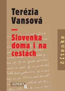 Levně Slovenka doma i na cestách - Terézia Vansová