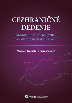 Levně Cezhraničné dedenie - Miriam Imrich Breznoščáková