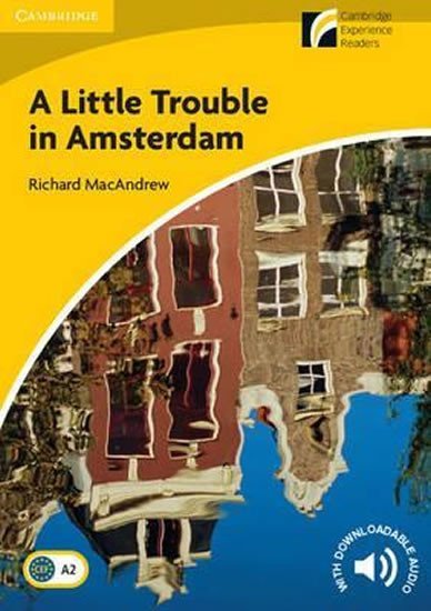 Levně Little Trouble in Amsterdam Level 2 Elementary/Lower-intermediate - Richard MacAndrew