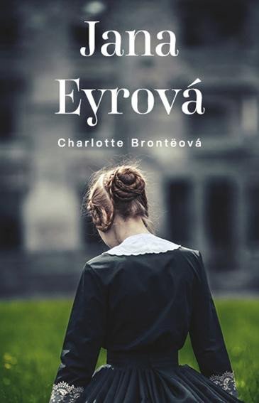 Jana Eyrová, 1. vydání - Charlotte Brontë