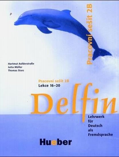 Levně Delfin: Pracovní sešit 2B - Lekce 16-20 - Hartmut Aufderstrasse