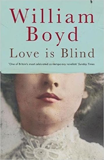 Levně Love Is Blind - William Boyd