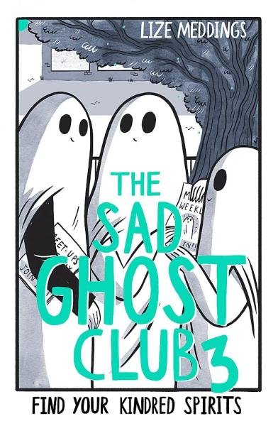 Levně The Sad Ghost Club 3 - Lize Meddings