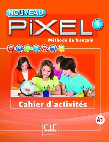 Levně Nouveau Pixel 1 A1: Cahier d´activités - Catherine Favret