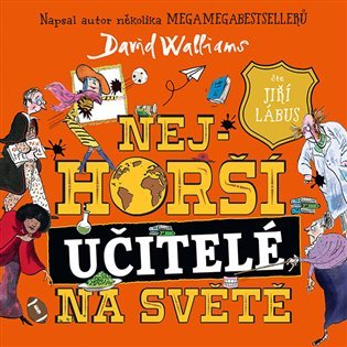 Levně Nejhorší učitelé na světě - CDmp3 (Čte Jiří Lábus) - David Walliams