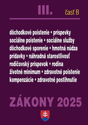 Levně Zákony III B/2025 – Sociálne zabezpečenie a príspevky