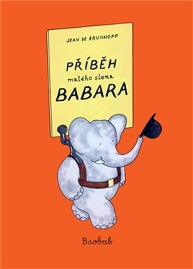 Levně Příběh malého slona Babara - Brunhoff Jean de