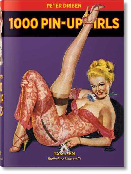 Levně 1000 Pin-Up Girls - Peter Driben