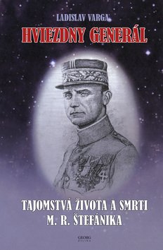 Levně Hviezdny generál - Ladislav Varga