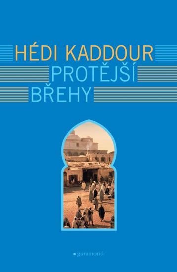 Levně Protější břehy - Hédi Kaddour