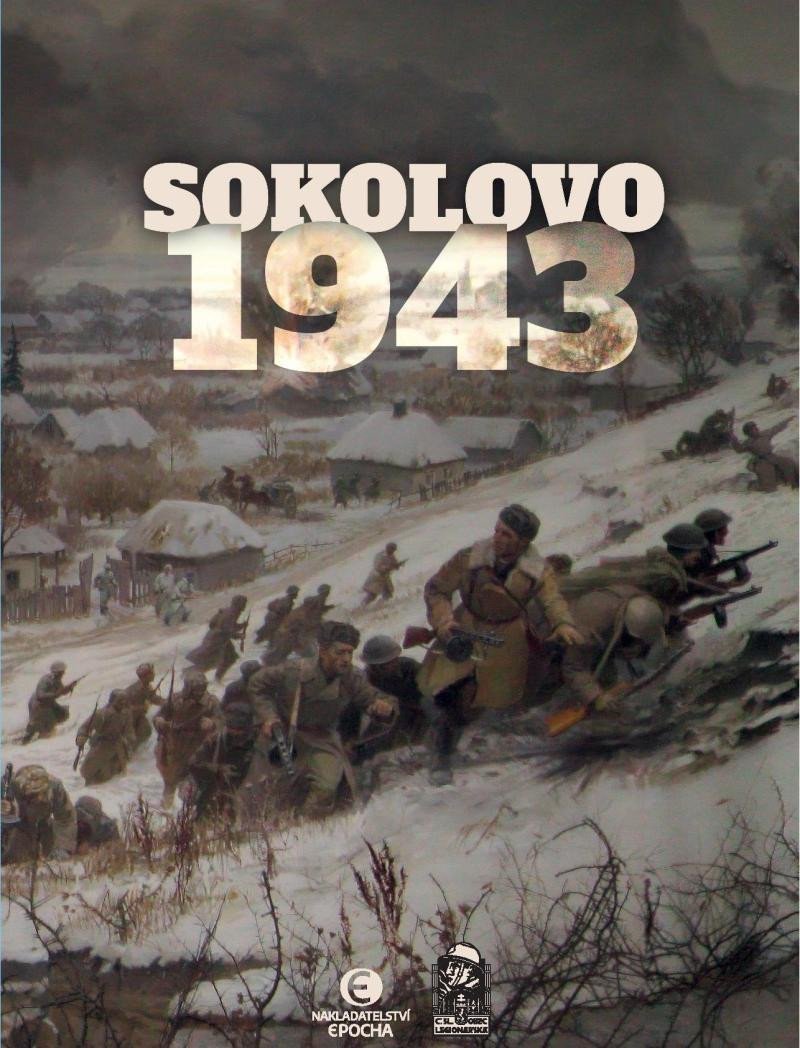 Sokolovo 1943 (Sokolovo - První boj, Sokolovo - Nezapomenutí hrdinové) - BOX 2 knihy