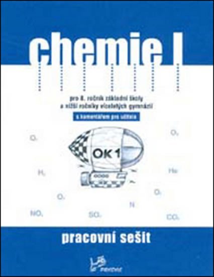 Chemie I - Pracovní sešit s komentářem pro učitele - autorů kolektiv