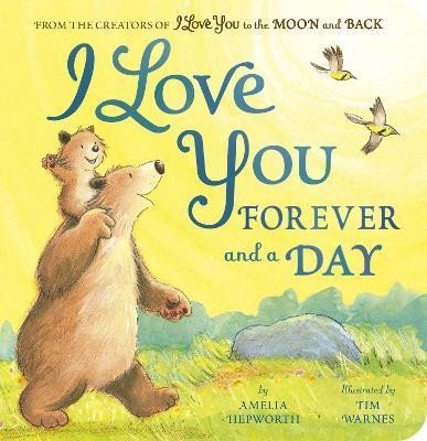 Levně I Love You Forever and a Day: From the creators of I Love You to the Moon and Back - Amelia Hepworth