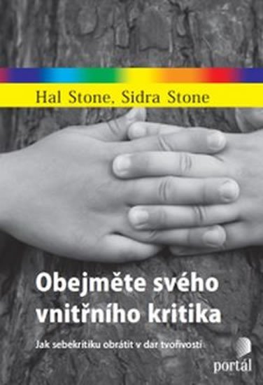 Levně Obejměte svého vnitřního kritika - Hal Stone