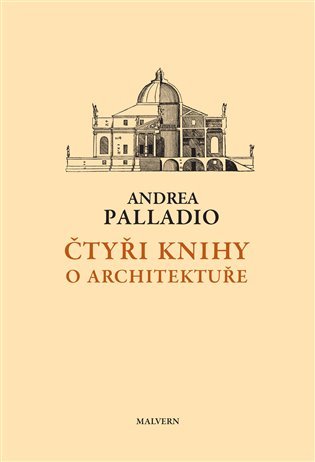 Levně Čtyři knihy o architektuře - Andrea Palladio