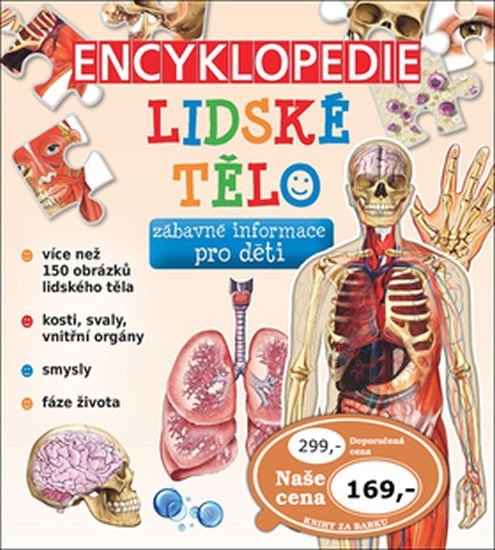 Levně Encyklopedie Lidské tělo - zábavné informace pro děti - autorů kolektiv