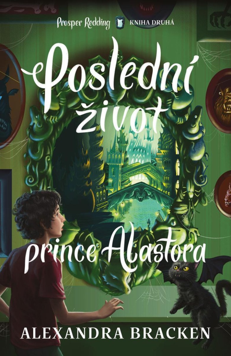 Levně Poslední život prince Alastora - Alexandra Bracken