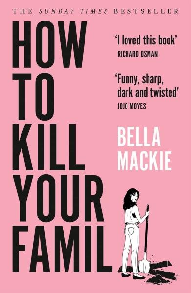 Levně How to Kill Your Family - Bella Mackie