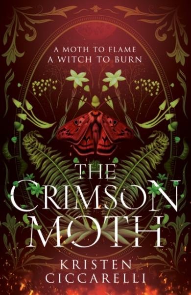 Levně The Crimson Moth (The Crimson Moth 1) - Kristen Ciccarelli