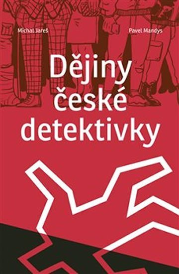 Levně Dějiny české detektivky - Michal Jareš