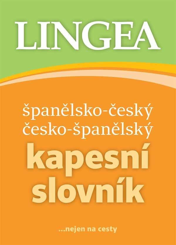 Španělsko-český, česko-španělský kapesní slovník ...nejen na cesty, 6. vydání - Kolektiv