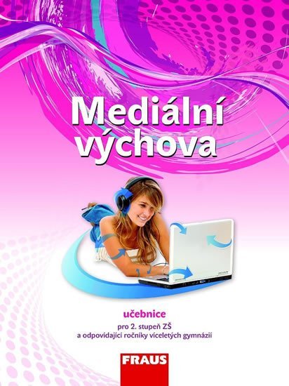 Levně Mediální výchova - Učebnice, 2. vydání - Eva Bělohlavá