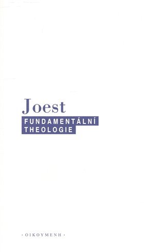 Levně Fundamentální theologie - Wilfried Joest