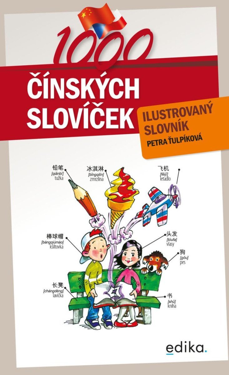 Levně 1000 čínských slovíček - Ilustrovaný slovník - Petra Ťulpíková