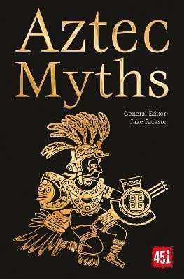 Levně Aztec Myths - J. K. Jackson